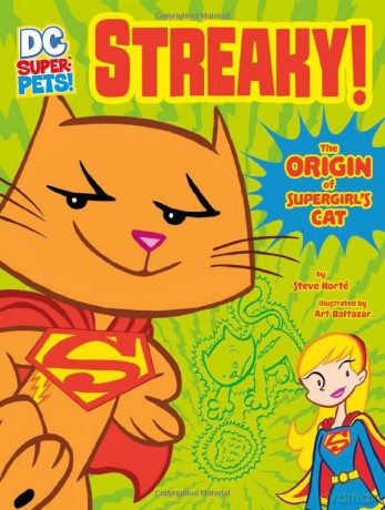 DC Super-Pets Origin Stories: Streaky: The Origin of Supergirl's Cat - Steve Korte [KSIĄŻKA]