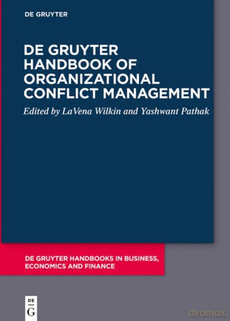 De Gruyter Handbook of Organizational Conflict Management (De Gruyter Handbooks in Business, Economics and Finance) - Yashwant [KSIĄŻKA]