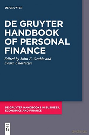 De Gruyter Handbook of Personal Finance (De Gruyter Handbooks in Business, Economics and Finance) - Grable [KSIĄŻKA]