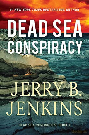 Dead Sea Conspiracy: A Novel: 2 (Dead Sea Chronicles) - Jerry B. Jenkins [KSIĄŻKA]