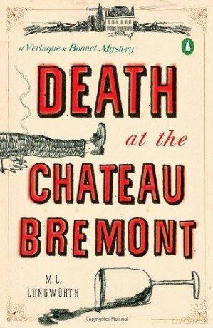 Death at the Chateau Bremont: A Verlaque and Bonnet Mystery (Verlaque and Bonnet Mysteries) - M. L. Longworth [KSIĄŻKA]