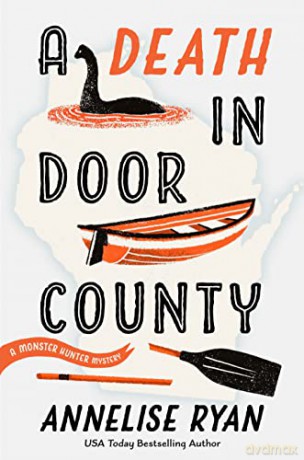 Death In Door County, A: 1 (A Monster Hunter Mystery) - Ryan [KSIĄŻKA]