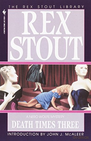 Death Times Three: 47 (Nero Wolfe) - Rex Stout [KSIĄŻKA]