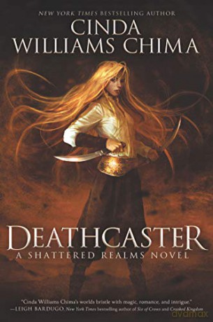 Deathcaster: 4 (Shattered Realms, 4) - Cinda Williams Chima [KSIĄŻKA]