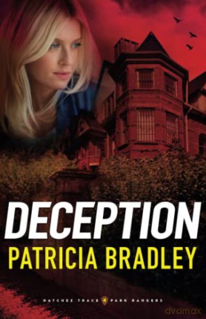 Deception: 4 (Natchez Trace Park Rangers) - Bradley [KSIĄŻKA]