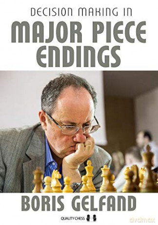 Decision Making in Major Piece Endings - Boris Gelfand [KSIĄŻKA]