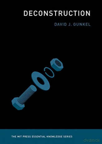 Deconstruction (The MIT Press Essential Knowledge series) - David J. Gunkel [KSIĄŻKA]