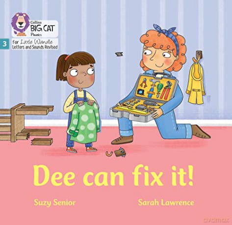 Dee Can Fix it: Phase 3 Set 1 (Big Cat Phonics for Little Wandle Letters and Sounds Revised) - Suzy Senior [KSIĄŻKA]