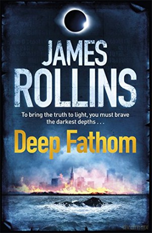Deep Fathom - James Rollins [KSIĄŻKA]