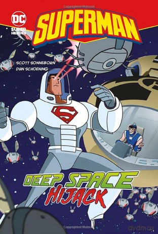 Deep Space Hijack (Superman) - Scott Sonneborn [KOMIKS]
