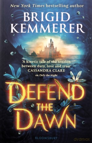 Defend the Dawn: Brigid Kemmerer (Defy the Night) - Brigid Kemmerer [KSIĄŻKA]