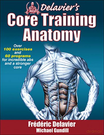 Delavier's Core Training Anatomy - Frederic Delavier [KSIĄŻKA]