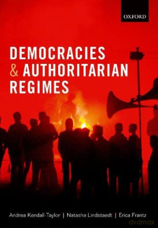 Democracies and Authoritarian Regimes - Andrea Kendall-Taylor [KSIĄŻKA]