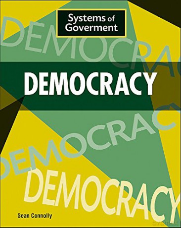 Democracy (Systems of Government) - Sean Connolly [KSIĄŻKA]
