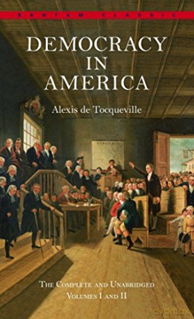 Democracy in America: The Complete and Unabridged Volumes I and II: 1 -2 (Bantam Classic) - Alexis De Tocqueville [KSIĄŻKA]
