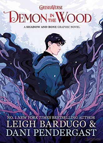 Demon in the Wood: A Shadow and Bone Graphic Novel - Leigh Bardugo [KSIĄŻKA]