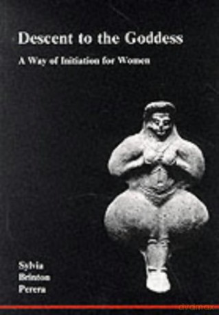 Descent to the Goddess - Sylvia Brinton Perera [KSIĄŻKA]