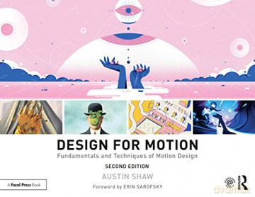 Design for Motion: Fundamentals and Techniques of Motion Design - Austin Shaw [KSIĄŻKA]