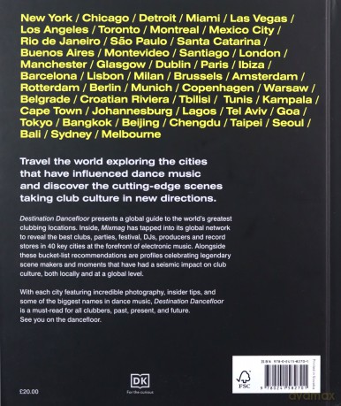 Destination Dancefloor: A Global Atlas of Dance Music and Club Culture From London to Tokyo, Chicago to Berlin and Beyond [KSIĄŻKA]