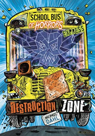 Destruction Zone - Express Edition (School Bus of Horrors - Express Edition) - Michael Dahl [KSIĄŻKA]