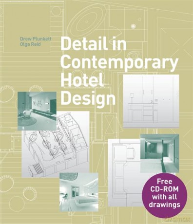 Detail in Contemporary Hotel Design (Detailing for Interior Design) - Drew Plunkett [KSIĄŻKA]