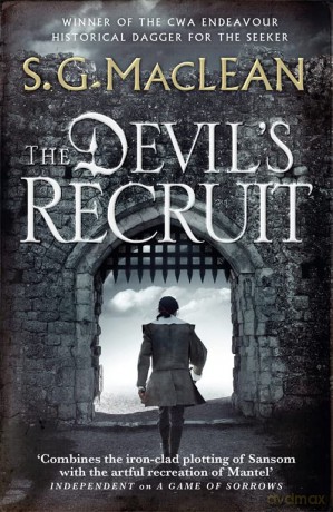 Devil's Recruit (Alexander Seaton 4): Alexander Seaton 4, from the author of the prizewinning Seeker series - S. G. MacLean [KSIĄŻKA]