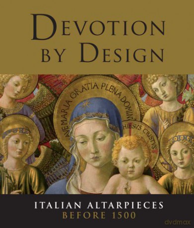 Devotion by Design: Italian Altarpieces Before 1500 (National Gallery Company) (National Gallery London Publications) - Scott Nethersole [KSIĄŻKA]