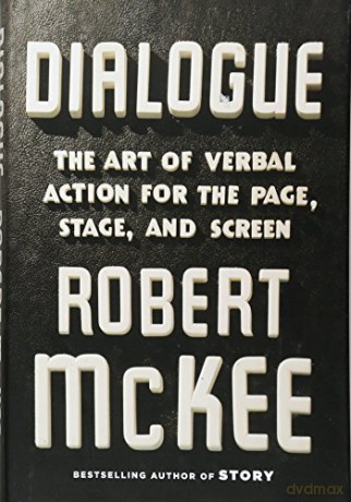 Dialogue: The Art of Verbal Action for Page, Stage, and Screen - Robert McKee [KSIĄŻKA]