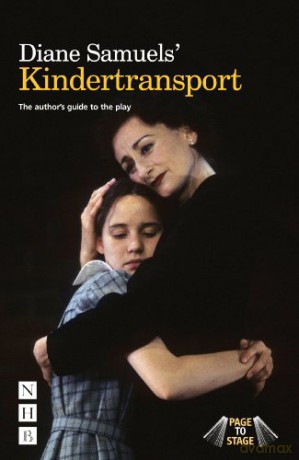 Diane Samuels' Kindertransport - The author's guide to the play (NHB Page to Stage) - Diane Samuels [KSIĄŻKA]