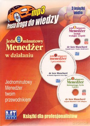 Jednominutowy Menedżer w działaniu  Cz. 1 - Ken Blanchard [AUDIOBOOK] [CD]