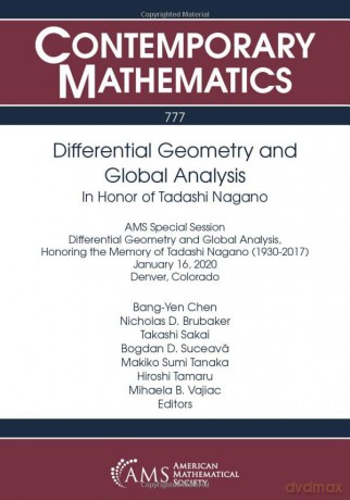 Differential Geometry and Global Analysis: In Honor of Tadashi Nagano: 777 (Contemporary Mathematics) - Bang-Yen Chen (editor) [KSIĄŻKA]
