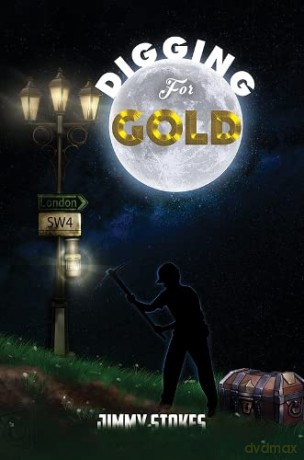 Digging for Gold - Jimmy Stokes [KSIĄŻKA]