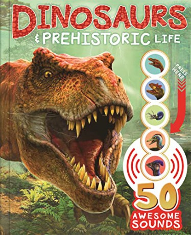 Dinosaurs and Prehistoric Life (Learning Sound Book) [KSIĄŻKA]