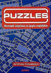 Puzzles - rozrywki umysłowe w języku angielskim - Andrzej Kowalczyk [KSIĄŻKA]