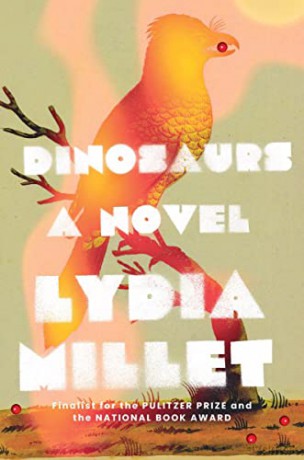 Dinosaurs: A Novel - Lydia Millet [KSIĄŻKA]