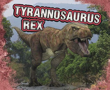 Dinosaurs: Tyrannosaurus Rex - Tammy Gagne [KSIĄŻKA]