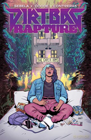 Dirtbag Rapture Vol. 1: Volume 1 (Dirtbag Rapture, 1) - Christopher Sebela [KOMIKS]