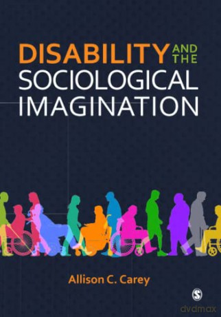 Disability and the Sociological Imagination - Allison C. Carey [KSIĄŻKA]