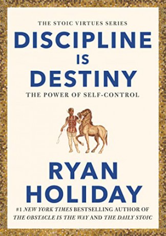 Discipline Is Destiny: A NEW YORK TIMES BESTSELLER - Ryan Holiday [KSIĄŻKA]
