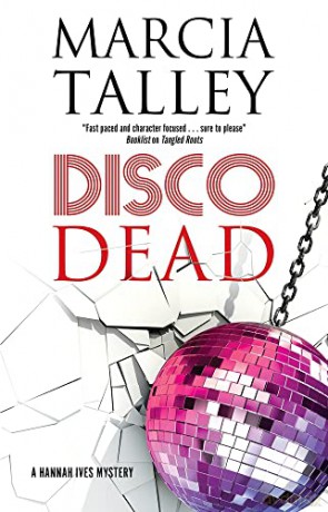 Disco Dead: 19 (A Hannah Ives Mystery) - Marcia Talley [KSIĄŻKA]