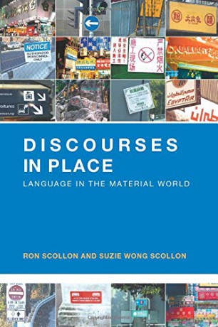 Discourses in Place: Language in the Material World - Ron Scollon [KSIĄŻKA]