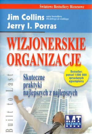 Wizjonerskie organizacje [KSIĄŻKA]
