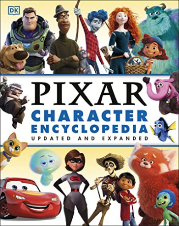 Disney Pixar Character Encyclopedia Updated and Expanded - Shari Last [KSIĄŻKA]