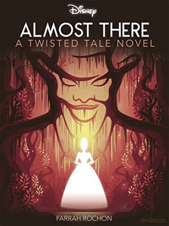 Disney Princess and the Frog: Almost There (Twisted Tales) - Farrah Rochon [KSIĄŻKA]