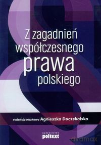 Z zagadnień współczesnego prawa polskiego [KSIĄŻKA]