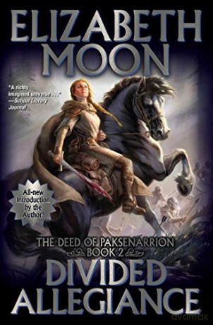 Divided Allegiance (The Deeds of Paksenarrion) - Elizabeth Moon [KSIĄŻKA]