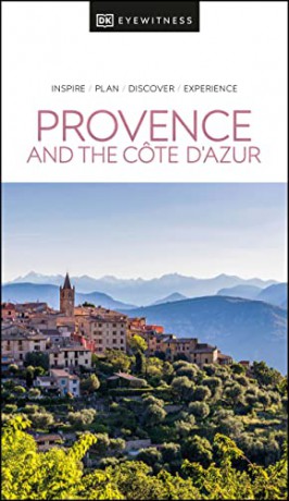 DK Eyewitness Provence and the Cote d'Azur (Travel Guide) - DK Eyewitness [KSIĄŻKA]