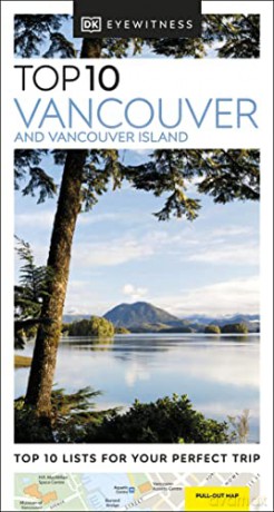 DK Eyewitness Top 10 Vancouver and Vancouver Island (Pocket Travel Guide) - DK Eyewitness [KSIĄŻKA]