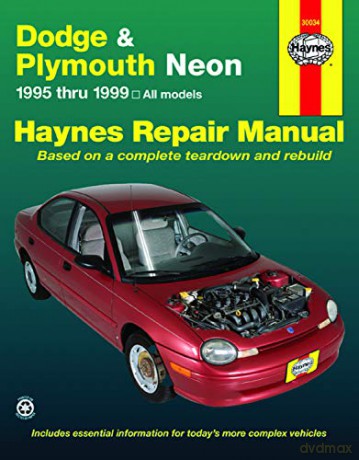 Dodge and Plymouth Neon: 1995 Thru 1999 - Based on a Complete Teardown and Rebuild - J. H. Haynes [KSIĄŻKA]