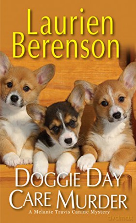 Doggie Day Care Murder (A Melanie Travis Mystery): 15 - Laurien Berenson [KSIĄŻKA]